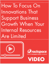 How To Focus On Innovations That Support Business Growth When Your Internal Resources Are Limited