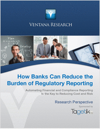 How Banks Can Reduce the Burden of Regulatory Reporting
