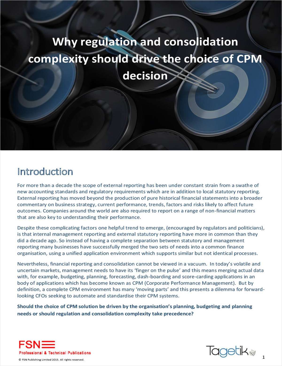 Why Regulation and Consolidation Complexity Should Drive the Choice of CPM Decision