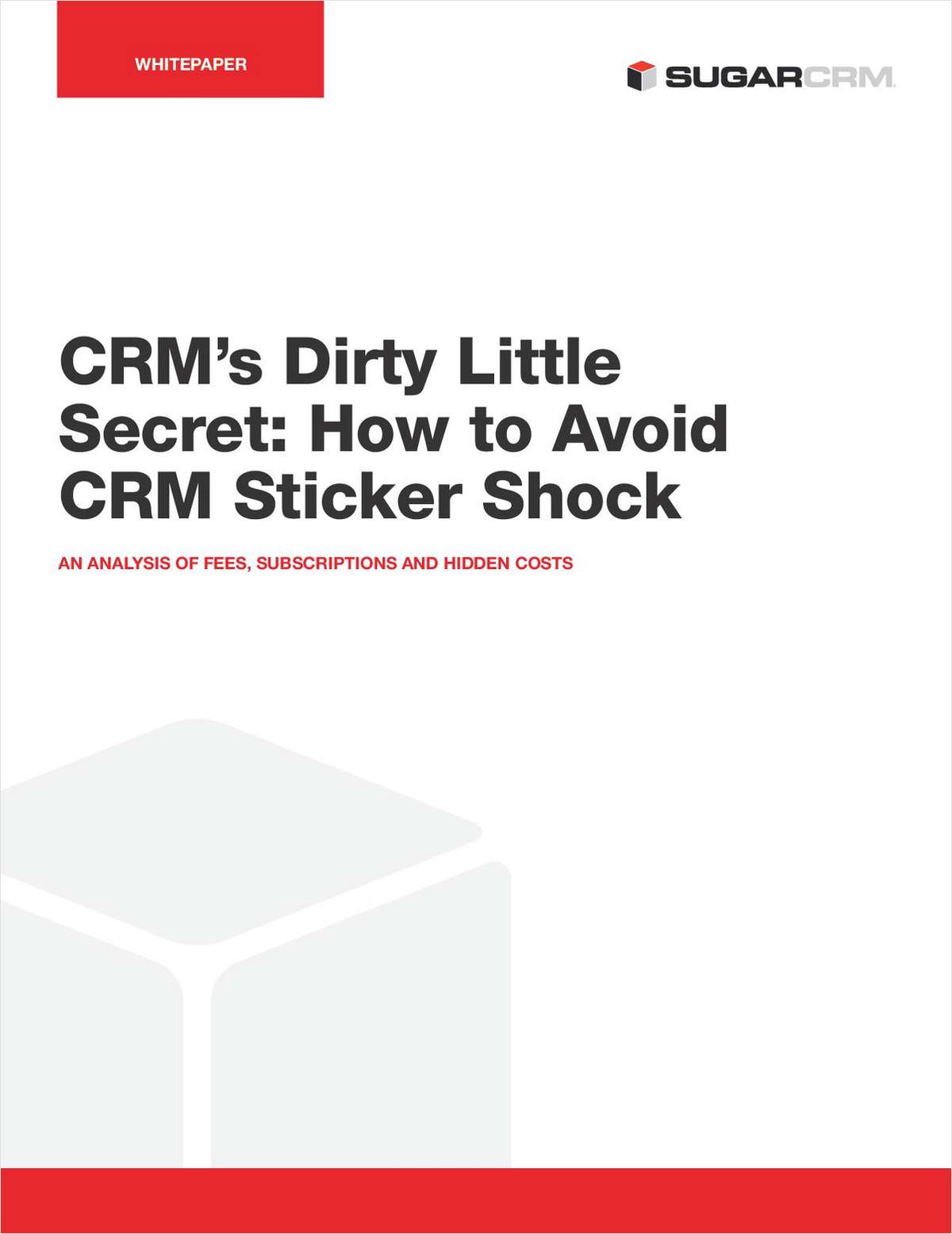 CRM's Dirty Little Secret: How to Avoid CRM Sticker Shock
