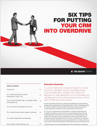 Six Tips for Putting Your CRM into Overdrive