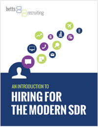 An Introduction to Hiring For the Modern SDR