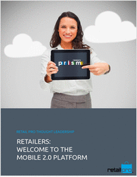 Retailers: Welcome To The Mobile 2.0 Platform