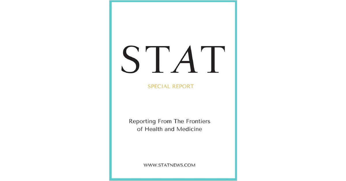 STAT - Special Report - Healthcare & Medical Content Roundup