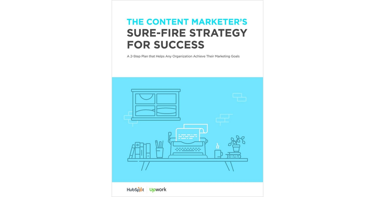 The Content Marketer's Sure-Fire Strategy for Success Free eBook