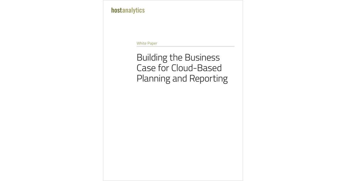 Building the Business Case for Cloud-Based Planning and Reporting Free ...