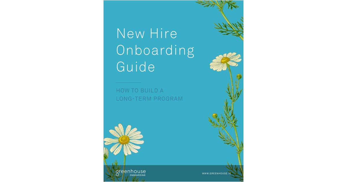 The New Hire Onboarding Guide: How to Build a Long-Term Program