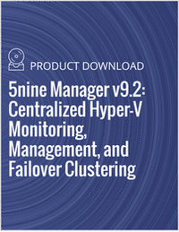 5nine Manager v9.2: Centralized Hyper-V Monitoring, Management, and Failover Clustering
