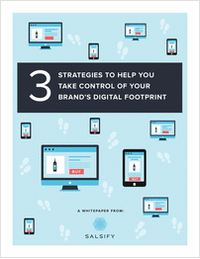 3 Strategies to Help You Take Control of Your Brand's Digital Footprint