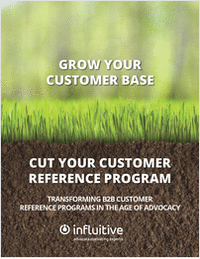 Grow Your Customer Base: Cut Your Customer Reference Program