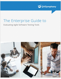 The Enterprise Guide to Evaluating Agile Software Testing Tools