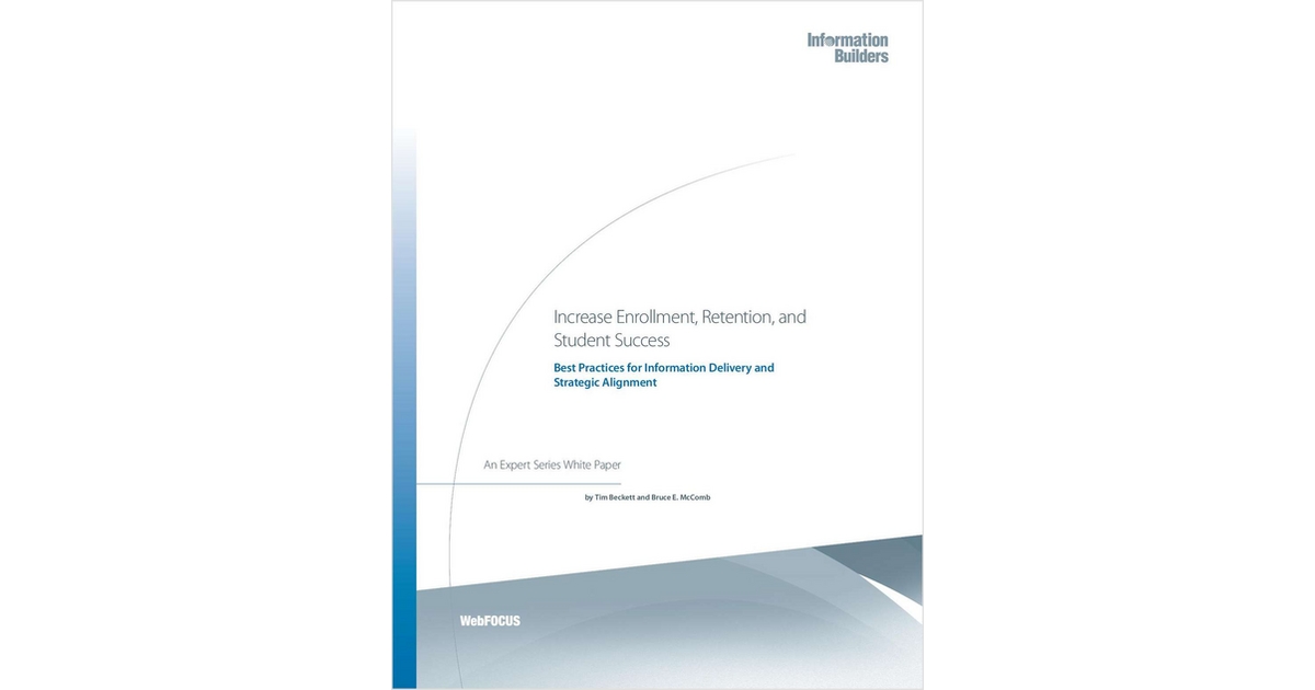Increase Enrollment, Retention, and Student Success: Best Practices for Information Delivery and Strategic Alignment in Higher Education