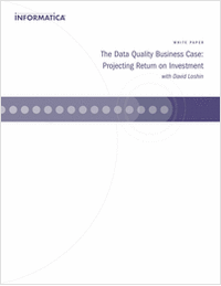 The Data Quality Business Case: Projecting Return on Investment