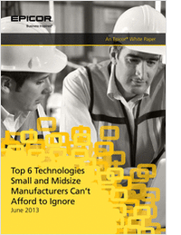 Top 6 Technologies Small and Midsize Manufacturers Can't Afford to Ignore