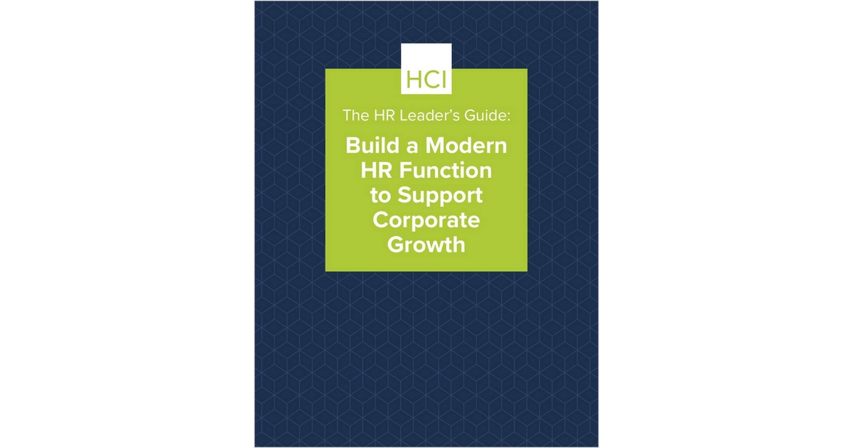 The HR Leader's Guide: Build a Modern HR Function to Support Corporate Growth