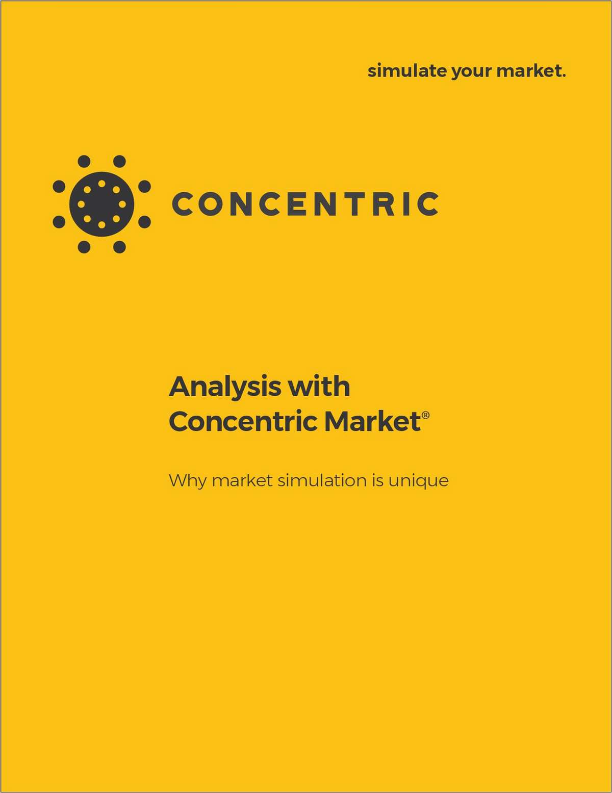 Analysis with Concentric Market: Why Market Simulation is Unique