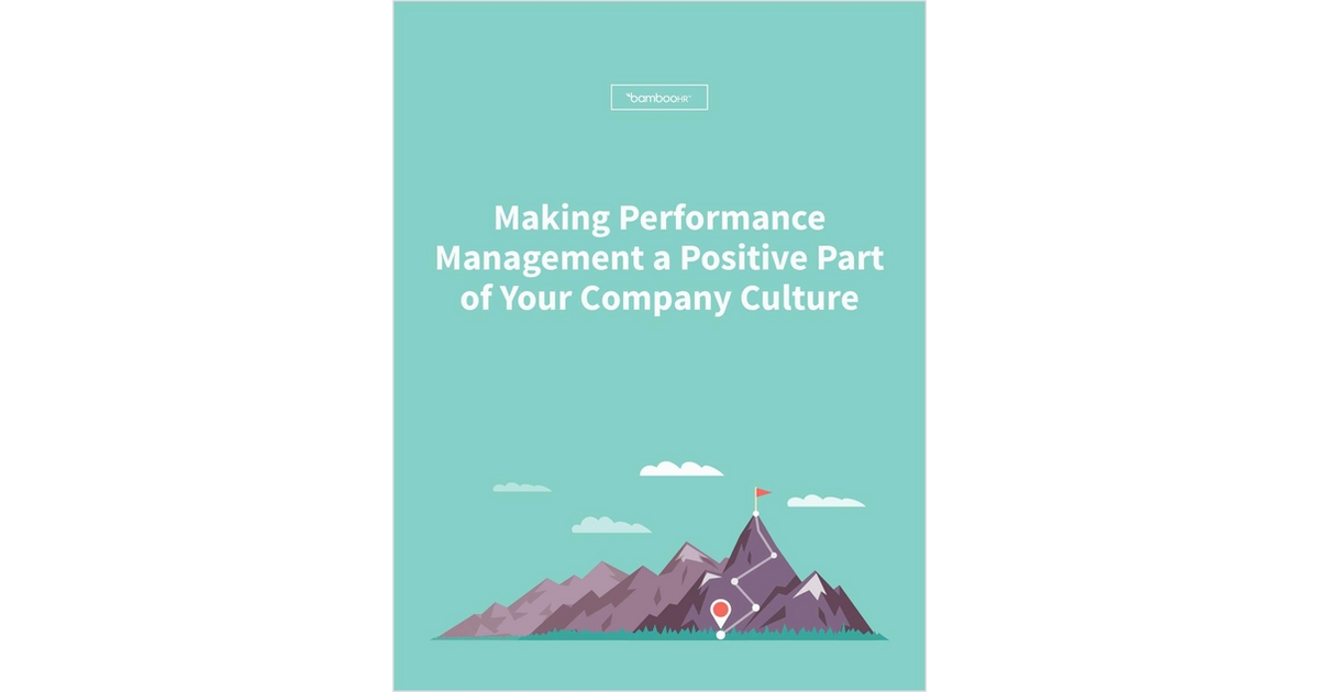 How to Make Employee-Centric Performance Management a Positive Part of Your Company Culture