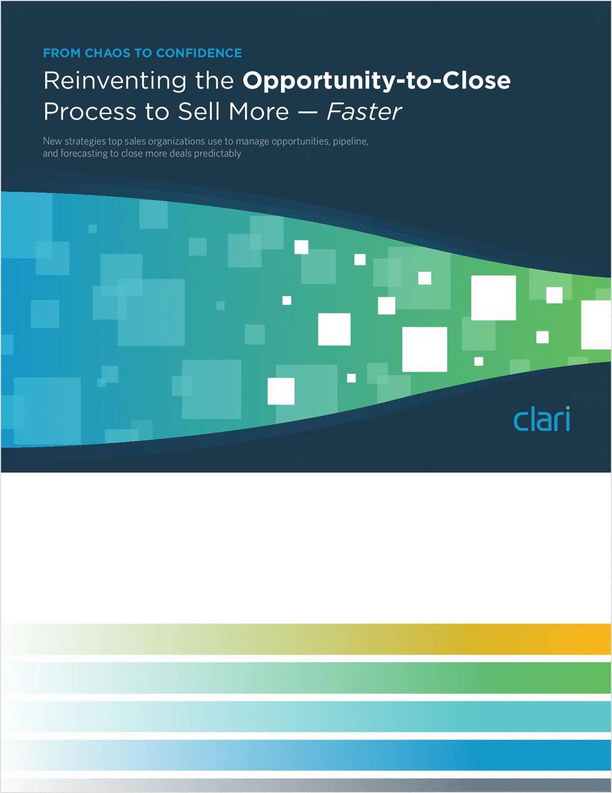 Reinventing the Opportunity-to-Close Process to Sell More-Faster