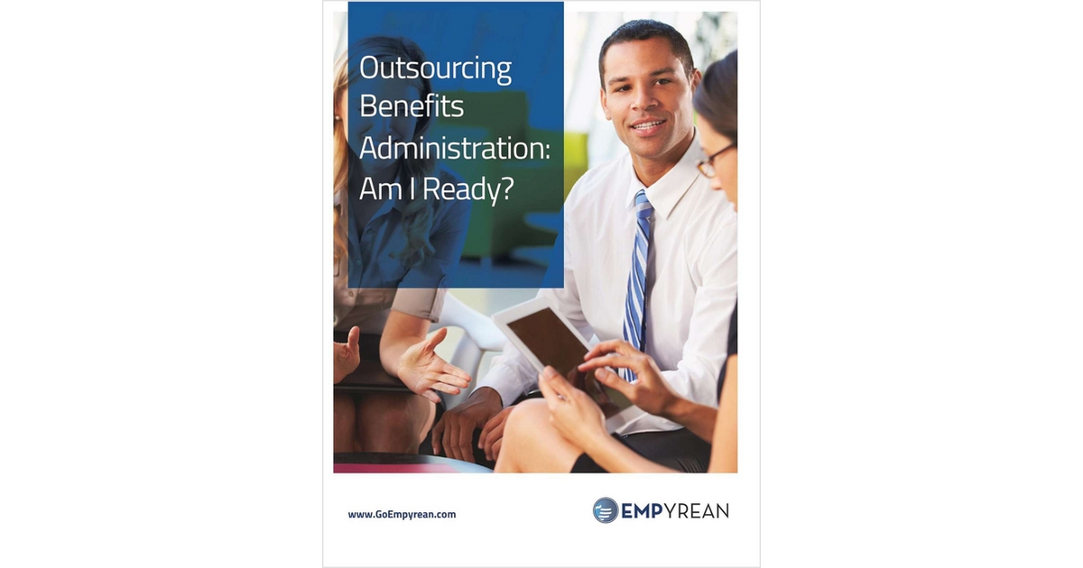 Outsourcing Benefits Administration. Am I Ready?