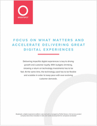 Focus on What Matters and Accelerate Delivering Great Digital Experiences