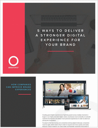 5 Ways to Deliver a Stronger Digital Experience for Your Brand