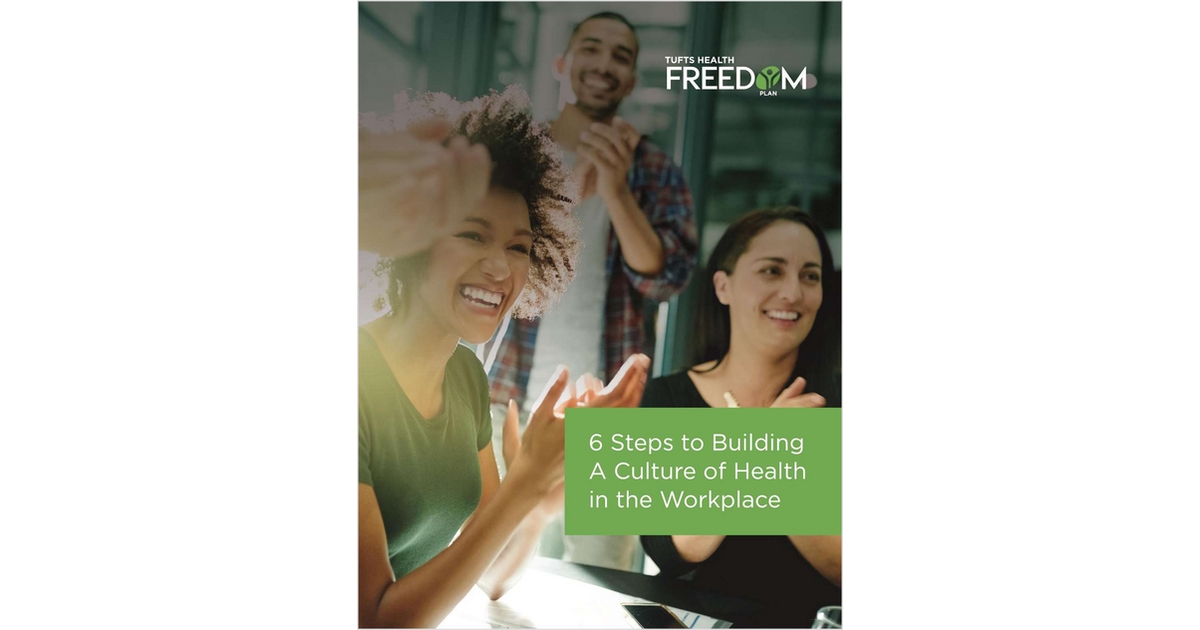 6 Steps to Building a Culture of Health in the Workplace