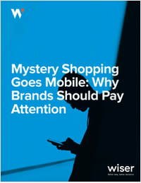 Mystery Shopping Goes Mobile: Why Brands Should Pay Attention