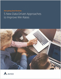 Deal Review Best Practices: Five New Data-Driven Sales Approaches to Improve Win Rates