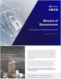 Beware of Ransomware - Your Business Can't Afford to Get Locked Out