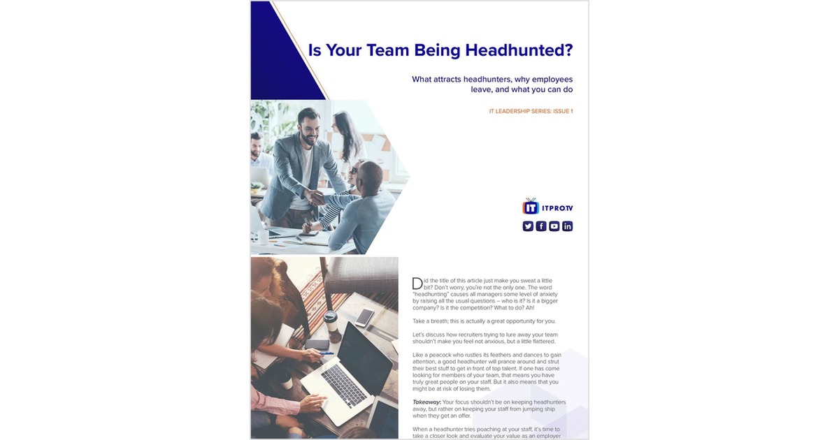 Is Your IT Team Being Headhunted? What Attracts Headhunters, Why Employees Leave, and What You Can Do
