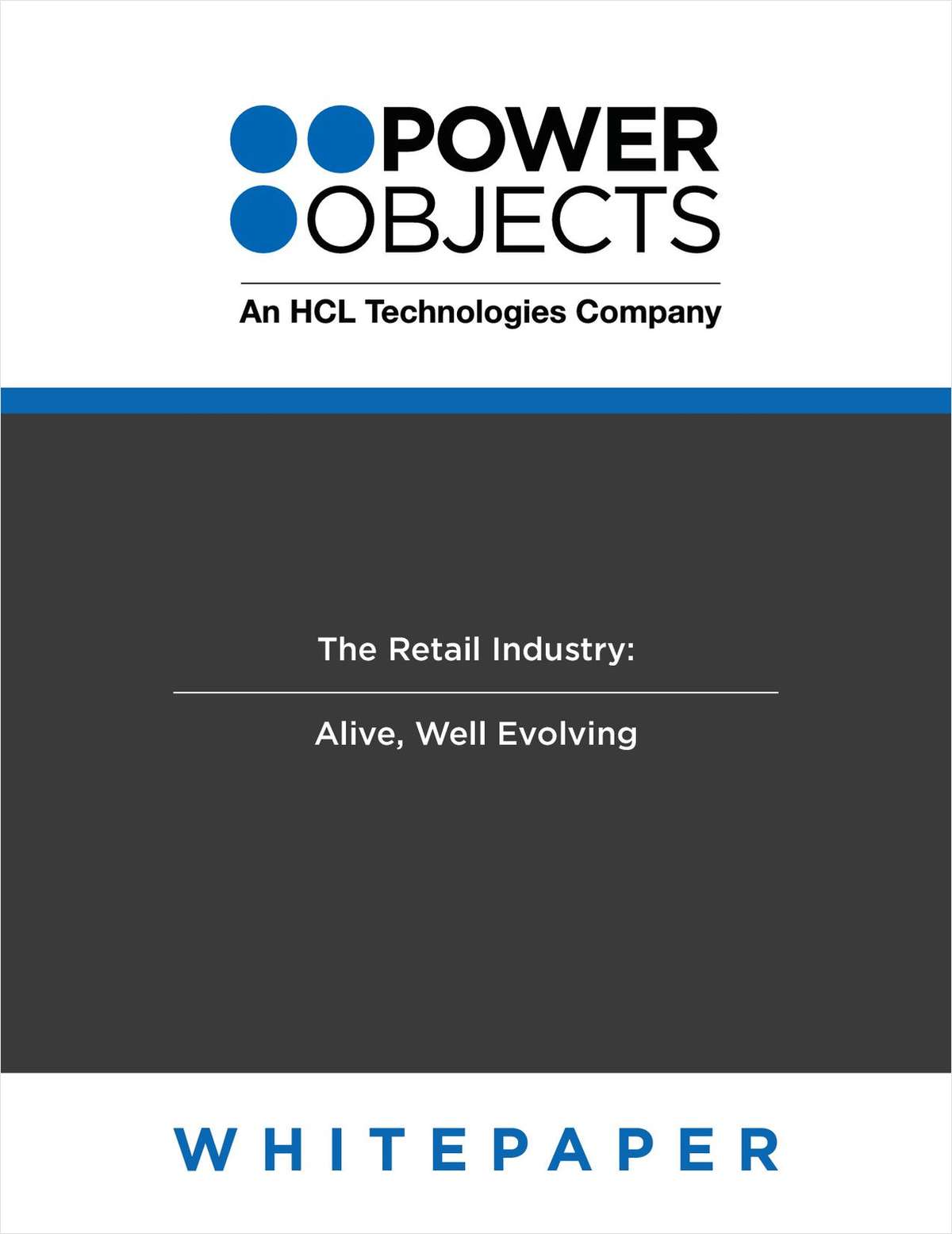 The Retail Industry: Alive, Well, Evolving - Leveraging Software to Support the Growth of Brick and Mortar