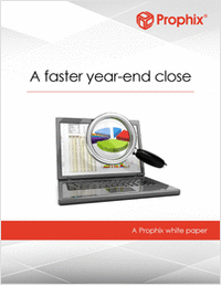 Learn How A Faster Year-End Close Can Reflect Positively on Your Organization