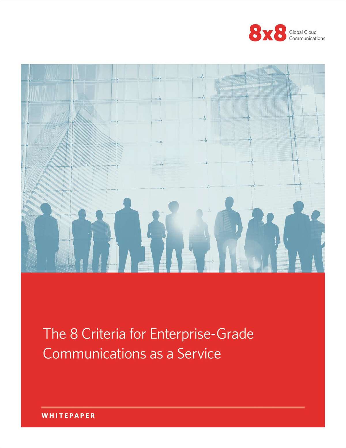 The 8 Criteria for Enterprise-Grade Communications as a Service