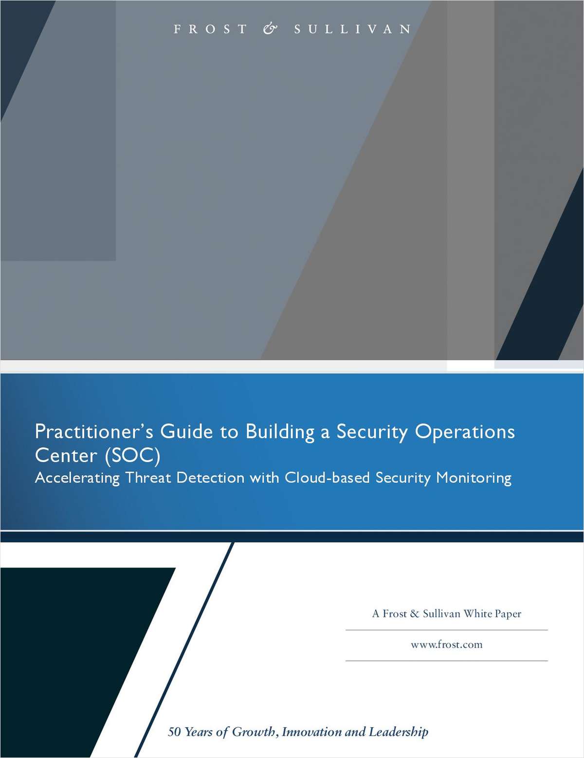 Frost & Sullivan: Practitioner's Guide to Building a Security Operations Center