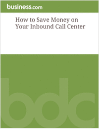 How to Save Money on Your Inbound Call Center