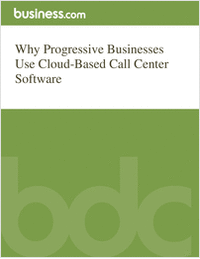 Why Progressive Businesses Use Cloud-Based Call Center Software