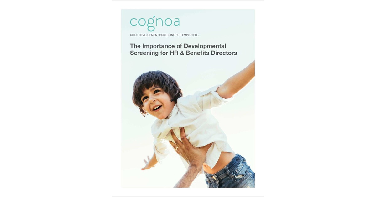 The Importance of Developmental Screening for HR & Benefits Directors