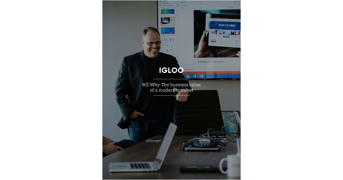 RO-Why: The Business Value of a Modern Intranet