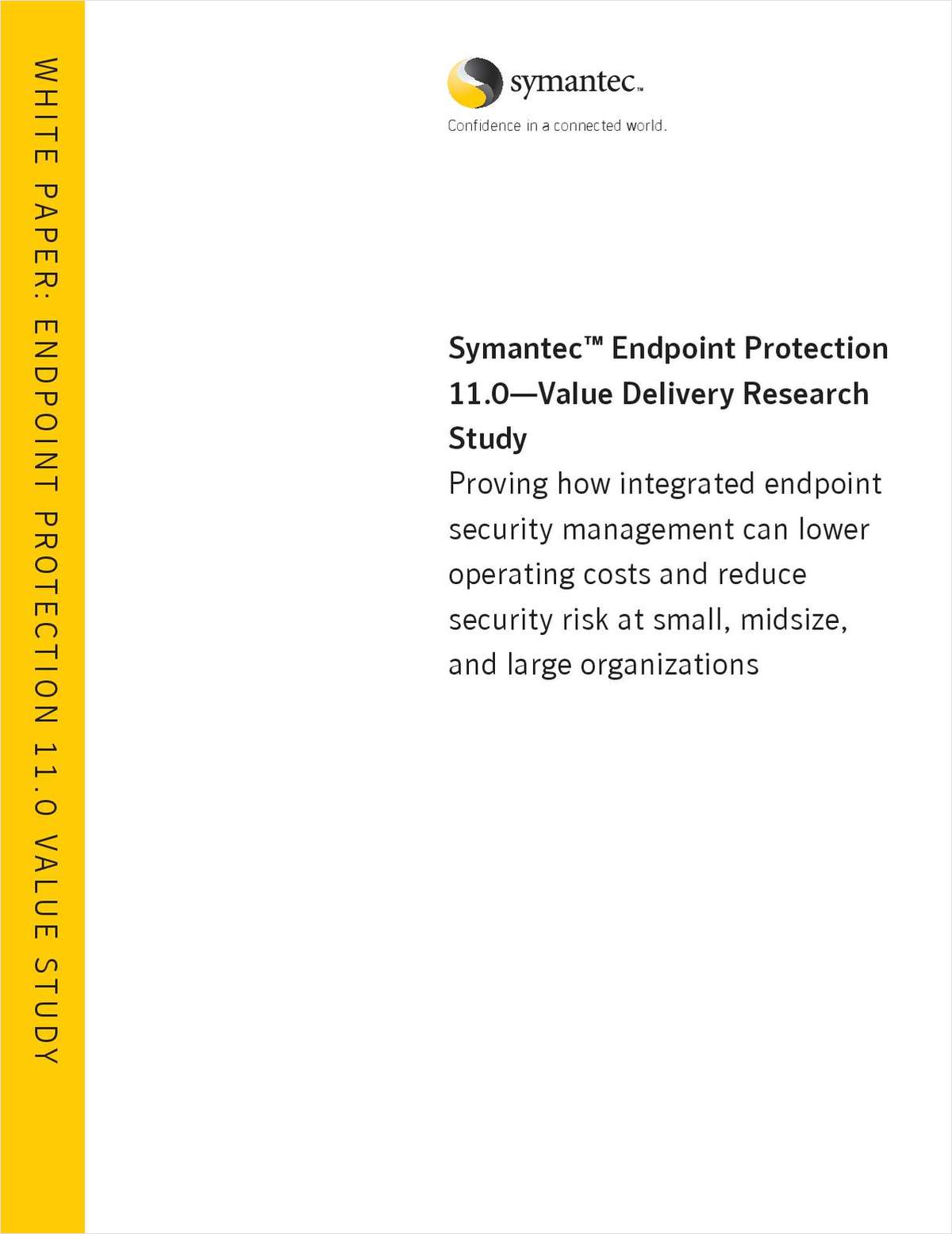 Symantec™ Endpoint Protection 11.0—Value Delivery Research Study