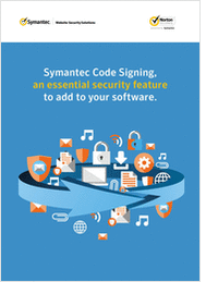Symantec Code Signing, an Essential Security Feature to Add to Your Software