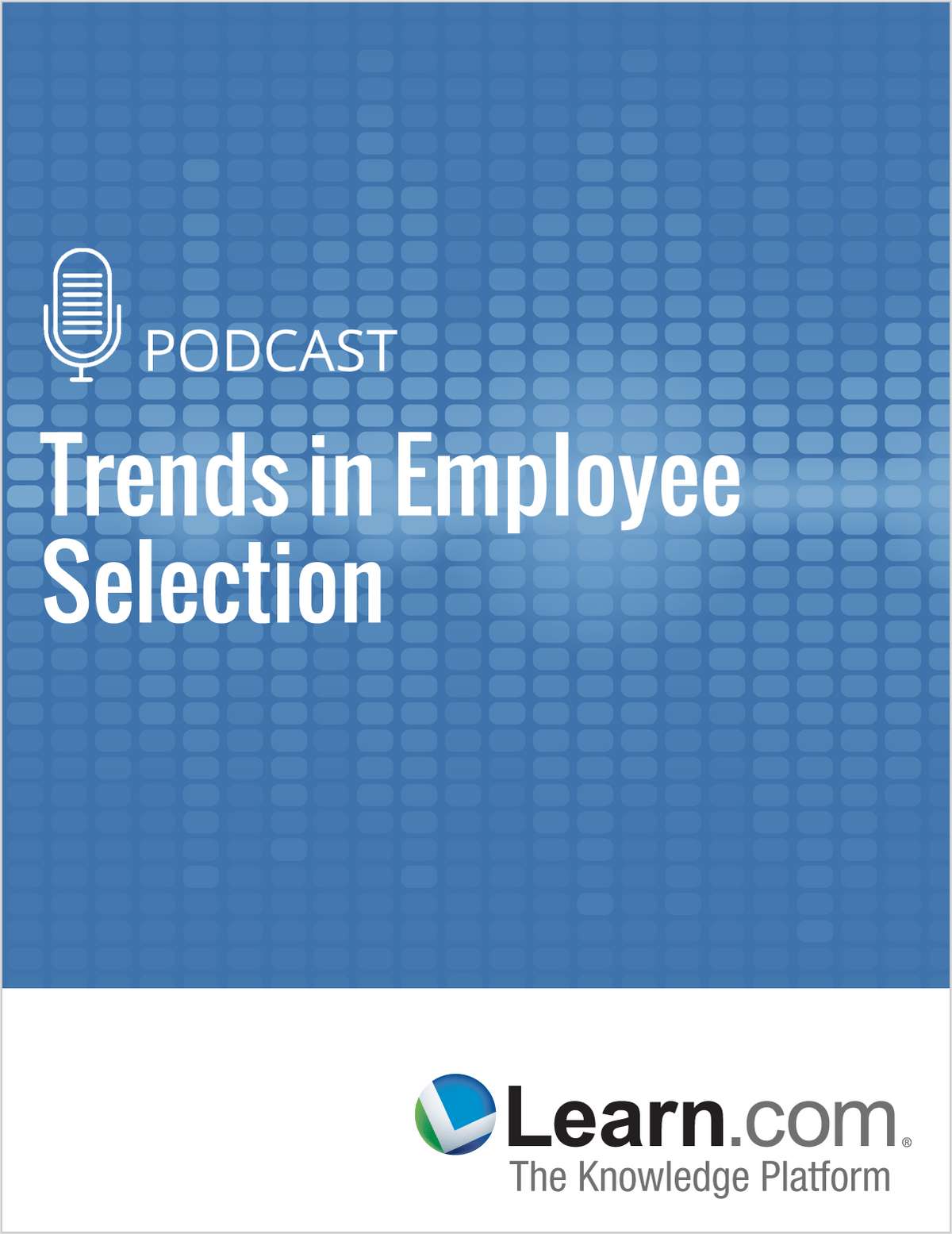 Trends in Employee Selection