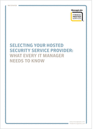 Selecting Your Hosted Security Service Provider-What Every IT Manager Should Know
