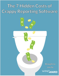 The 7 Hidden Costs of Crappy Reporting Software