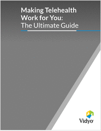 Making Telehealth Work for You: The Ultimate Guide