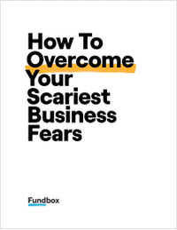 How To Overcome Your Scariest Business Fears