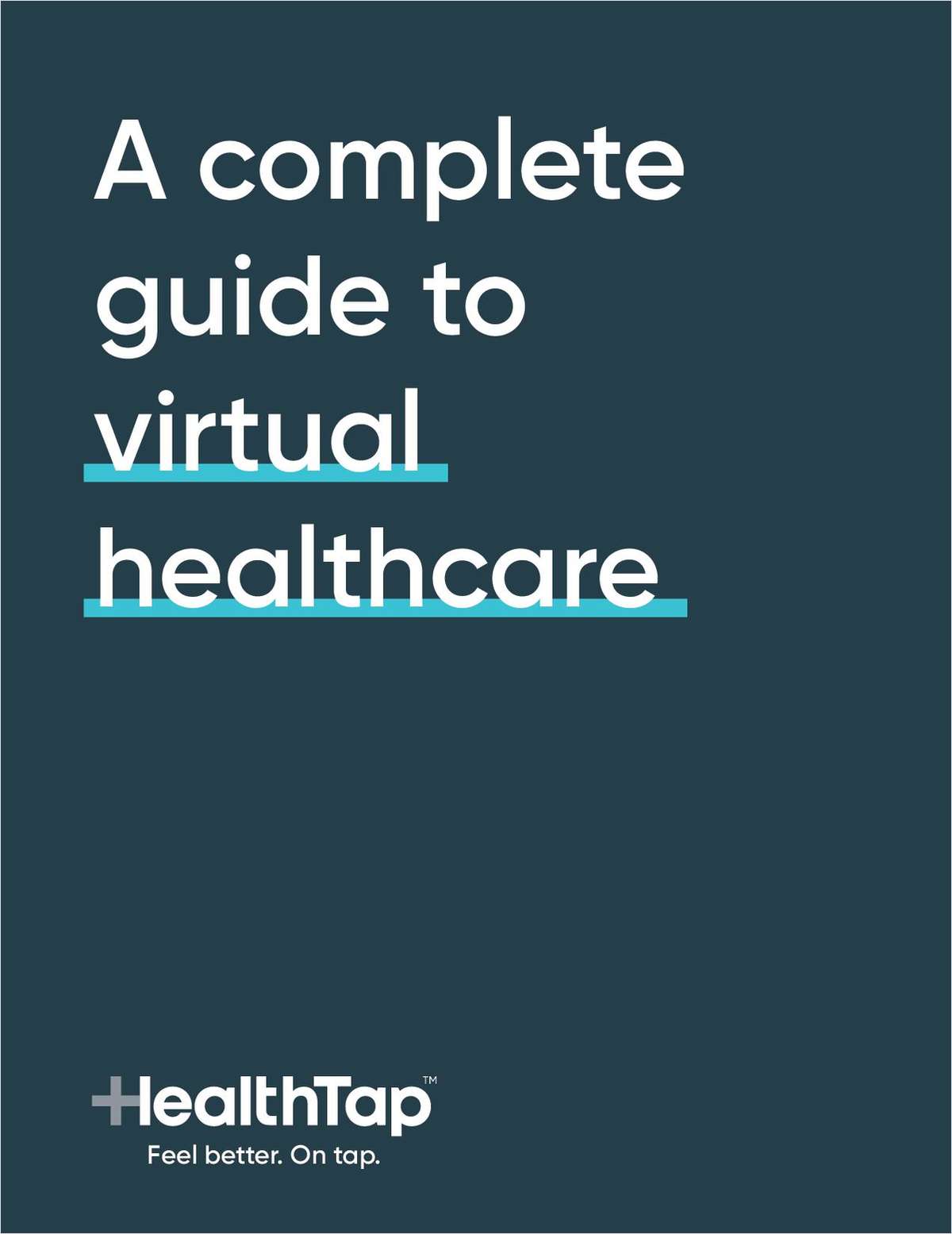 A Complete Guide to Virtual Healthcare