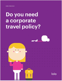 Do You Need a Corporate Travel Policy?
