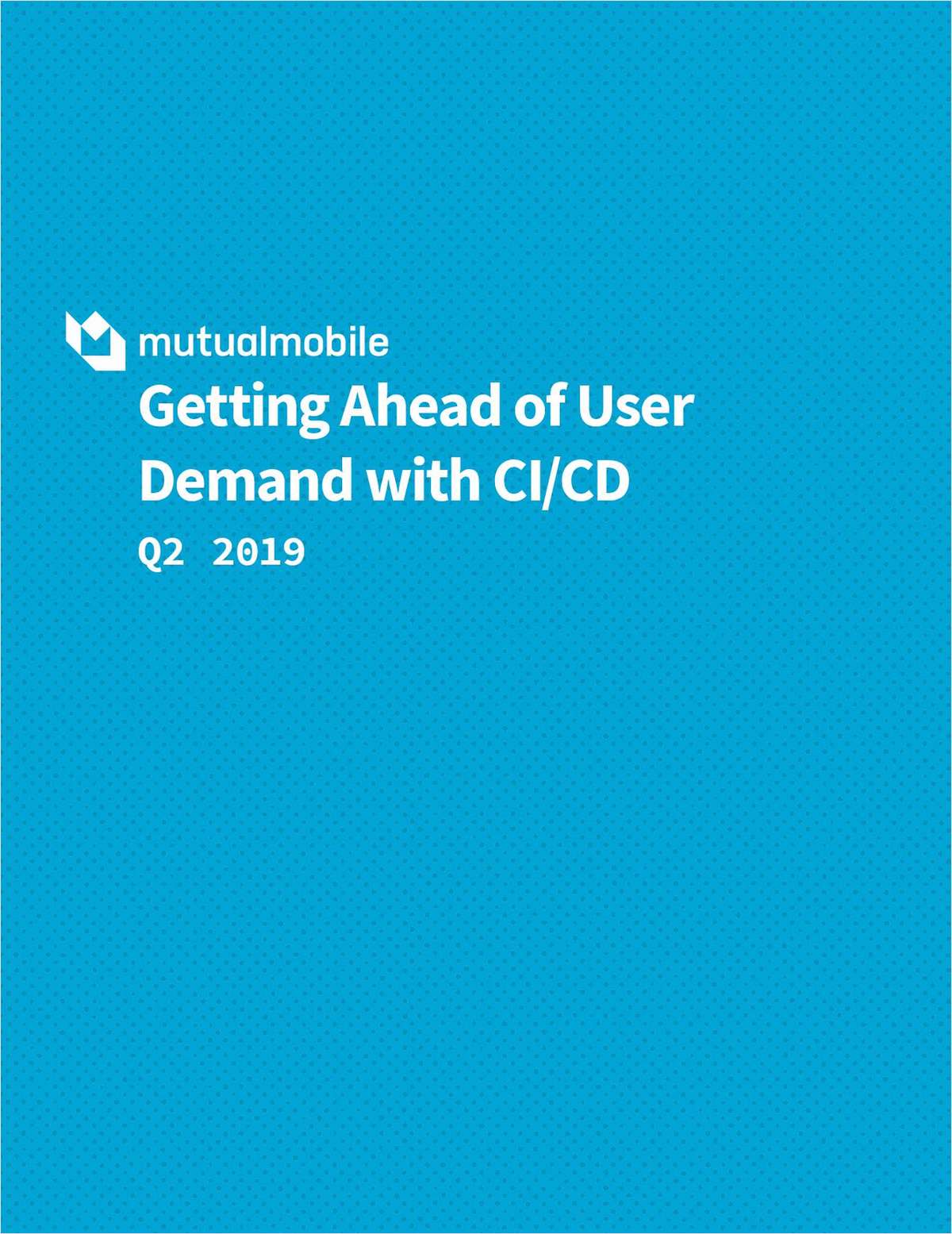 Getting Ahead of User Demand with CI/CD