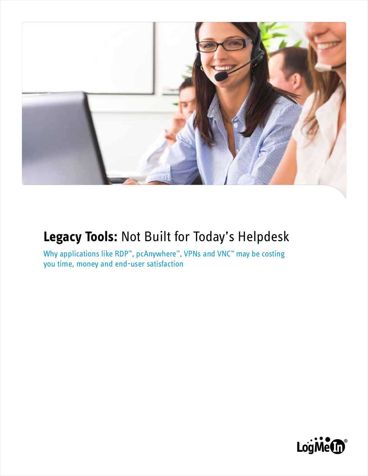 Legacy Tools: Not Built for Today's Helpdesk