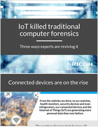 IoT Killed Traditional Computer Forensics: 3 Ways Experts Are Reviving It
